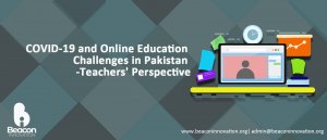 Online Education Challenges During COVID 19 in Pakistan