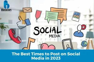 The Best Times to Post on Social Media in 2023 