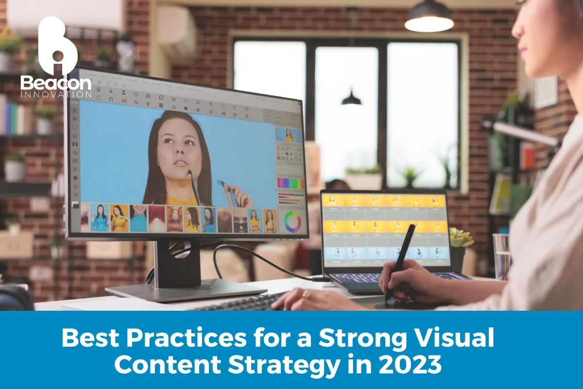 Best Practices for a Strong Visual Content Strategy in 2023