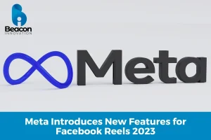 Meta Introduces New Features for Facebook Reels 2023