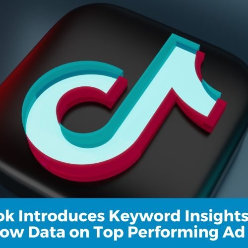 TikTok Introduces Keyword Insights Tool to Show Data on Top Performing Ad Copy